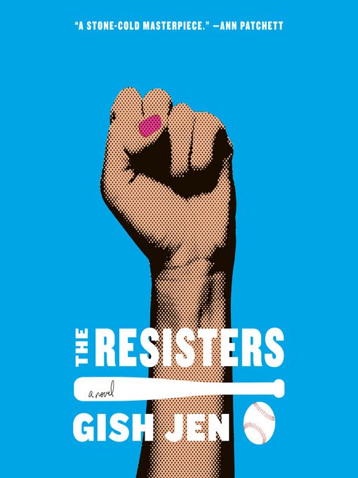 Title details for The Resisters by Gish Jen - Available